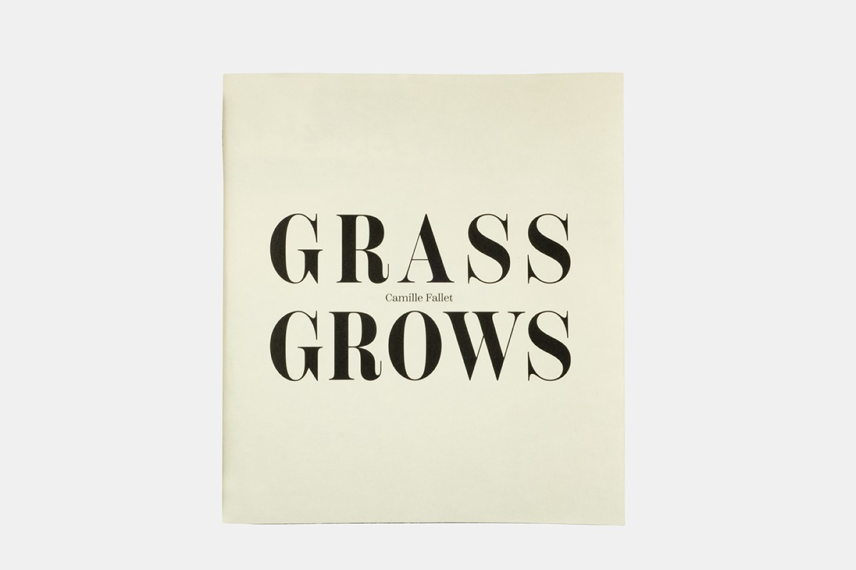 Grass Grows - Camille Fallet - texte Mark Sadler - Le Point du Jour